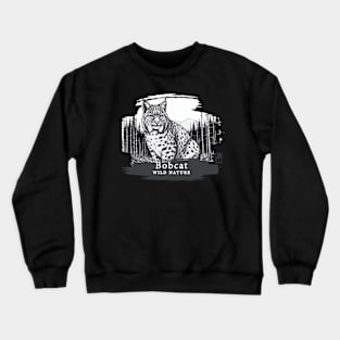 Bobcat - WILD NATURE - BOBCAT -11 Crewneck Sweatshirt